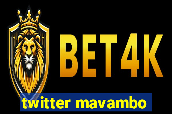 twitter mavambo